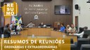 Resumos das Últimas Sessões Ordinárias e Extraordinárias Resumos das Últimas Sessões Ordinárias e Extraordinárias